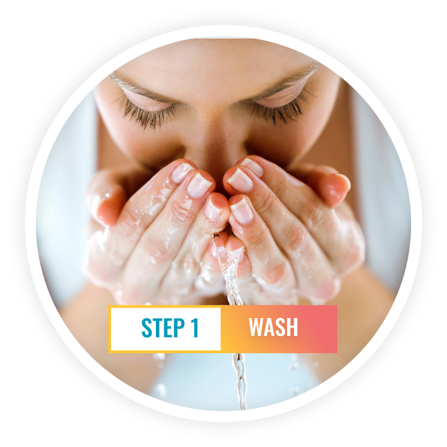 Step 1: Wash